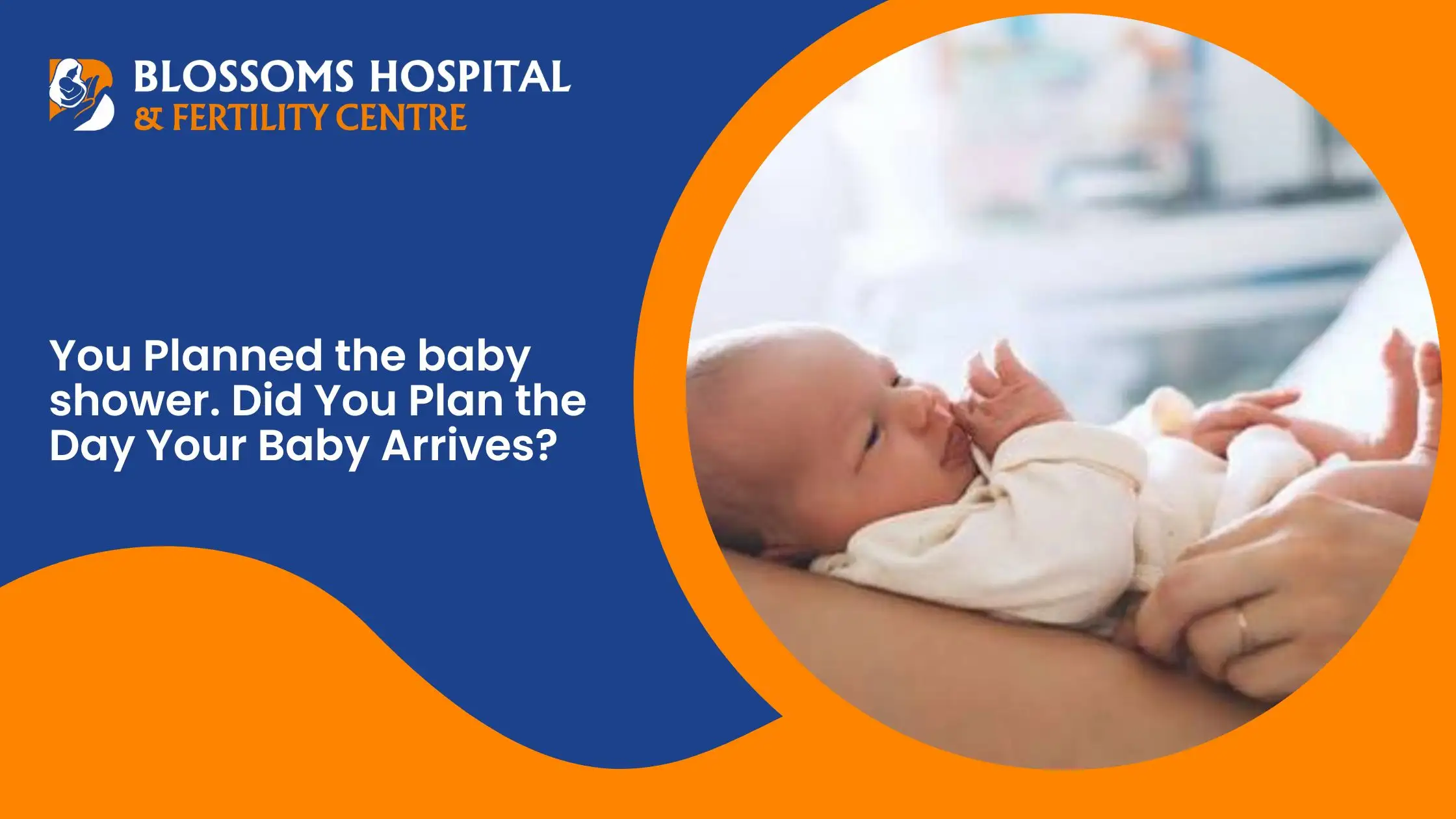 You Planned the baby shower. Did You Plan the Day Your Baby Arrives?